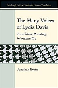 The Many Voices of Lydia Davis Translation, Rewriting, Intertextuality