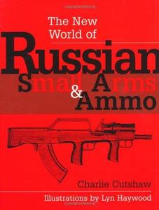 The New World of Russian Small Arms and Ammo