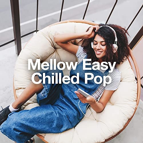 Mellow Easy Chilled Pop (2020) FLAC
