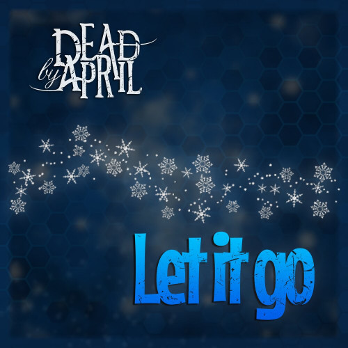 Dead By April - Let It Go [Single] (2020)