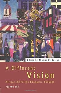 A Different Vision African American Economic Thought