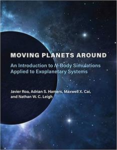 Moving Planets Around An Introduction to N-Body Simulations Applied to Exoplanetary Systems