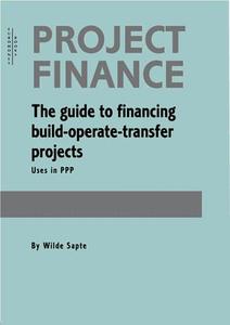 Guide to Financing build-operate-transfer projects