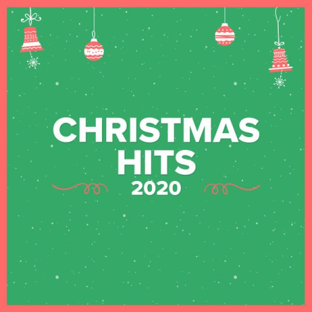 Various Artists - Christmas Hits 2020 (2020) FLAC