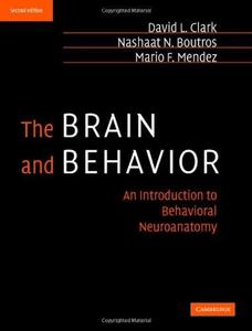 The Brain and Behavior An Introduction to Behavioral Neuroanatomy