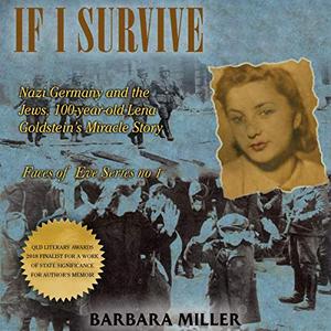 If I Survive Nazi Germany and the Jews 100-Year Old Lena Goldstein's Miracle Story [Audiobook]