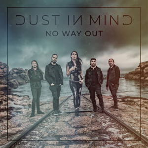 Dust In Mind - No Way Out [Single] (2020)