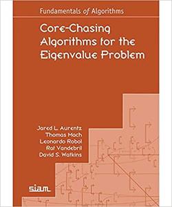Core-Chasing Algorithms for the Eigenvalue Problem