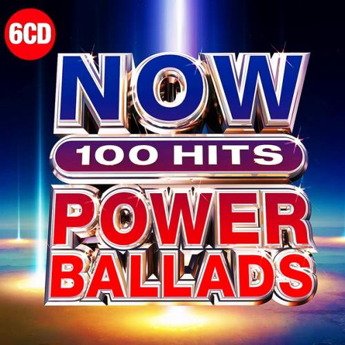NOW 100 Hits Power Ballads - 6 Disc Set Rock 2019 (2019) FLAC