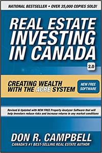 Real Estate Investing in Canada Creating Wealth with the ACRE System Ed 2
