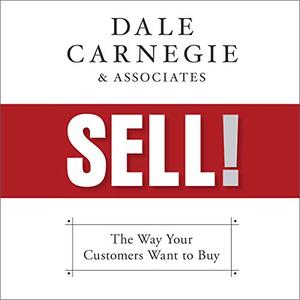 Sell! The Way Your Customers Want to Buy [Audiobook]