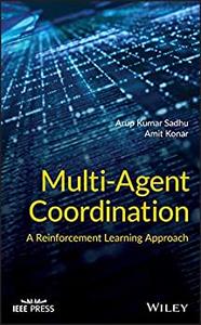 Multi-Agent Coordination A Reinforcement Learning Approach