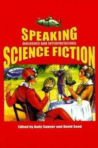 Speaking Science Fiction Dialogues and Interpretations