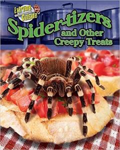 Spider-Tizers and Other Creepy Treats