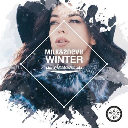 Winter Sessions 2021 (Mixed by Milk & Sugar) (2020)