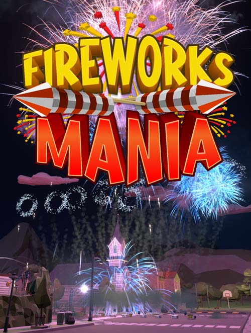 Fireworks Mania - An Explosive Simulator (2020) Haoose / Polska wersja językowa