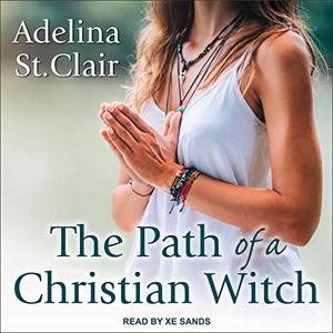 The Path of a Christian Witch [Audiobook]