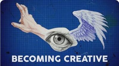 Becoming  Creative - An Artistic Guide to Creativity