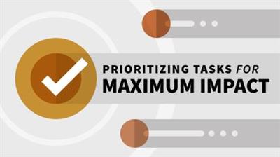Prioritizing Tasks  for Maximum Impact (Video Audio) B6312045804621434a40bde56efcc116