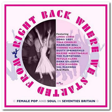 VA - Right Back Where We Started From: Female Pop & Soul In 70s Britain (2020)