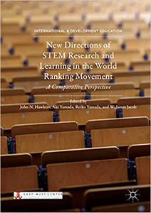 New Directions of STEM Research and Learning in the World Ranking Movement A Comparative Perspect...