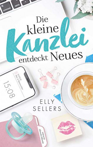 Elly Sellers - Die kleine Kanzlei entdeckt Neues (German Edition)