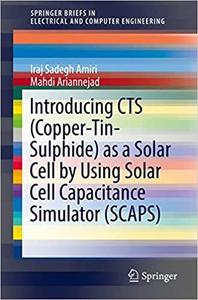 Introducing CTS (Copper-Tin-Sulphide) as a Solar Cell by Using Solar Cell Capacitance Simulator (...