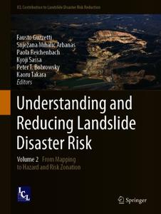 Understanding and Reducing Landslide Disaster Risk Volume 2 From Mapping to Hazard and Risk Zonation