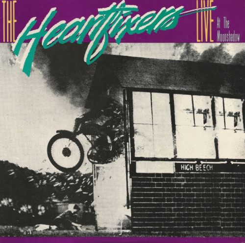 The Heartfixers - 1983 - Live At The Moonshadow (Vinyl-Rip) [lossless]