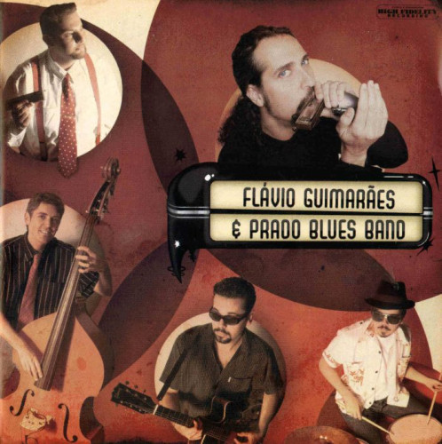 Flavio Guimaraes - Flavio Guimaraes & The Prado Blues Band (2006) [lossless]