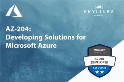 Microsoft AZ-204 Certification Course Developing Solutions for Azure
