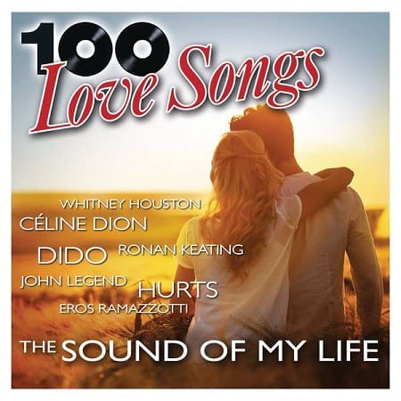 100 Love Songs - The Sound Of My Life [5CD] (2020)
