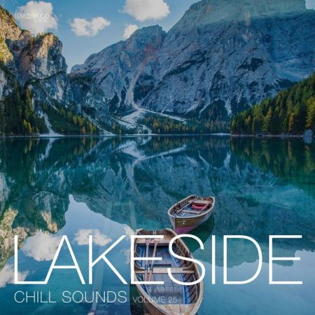 Various Artists   Lakeside Chill Sounds, Vol. 25 (Explicit) (2020)