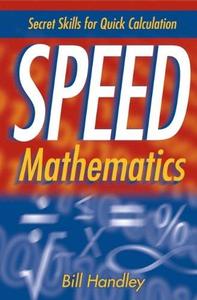 Speed Mathematics Secret Skills for Quick Calculation
