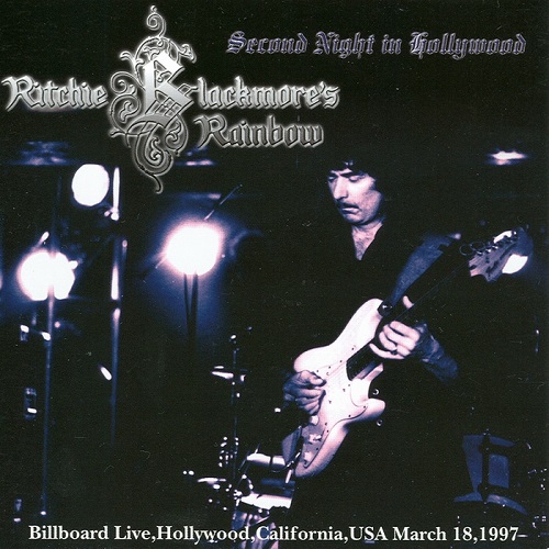 Ritchie Blackmore's Rainbow - Second Night In Hollywood, USA 1997 (bootleg)