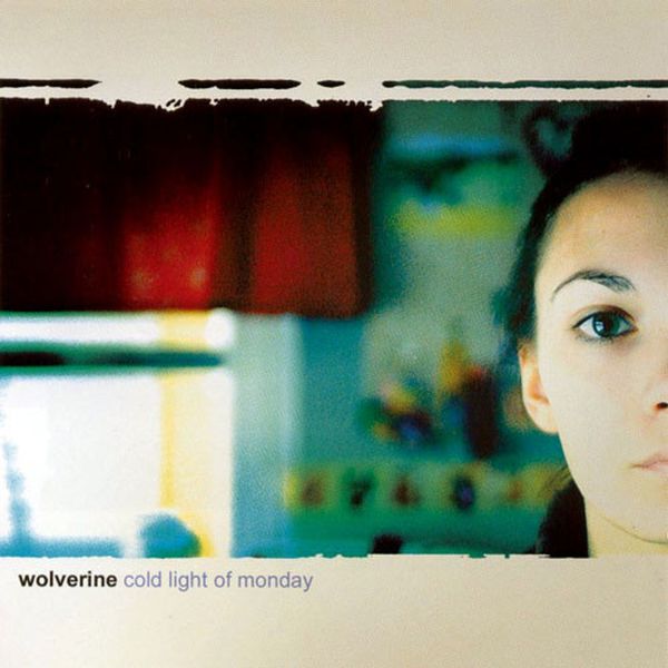 Wolverine - Cold Light Of Monday (2003) (LOSSLESS)