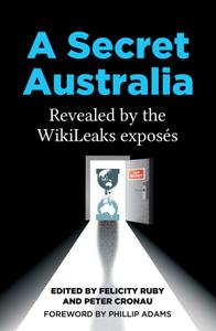 A Secret Australia Revealed by the WikiLeaks Exposés