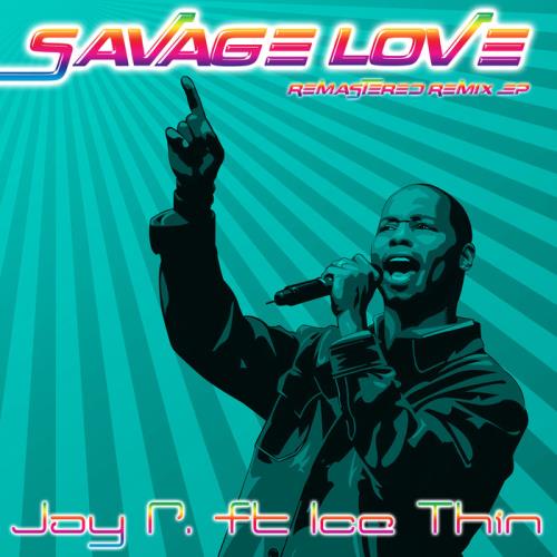 Jay P. Feat Ice Thin - Savage Love (Remastered Remix Ep) (2020) (2020) MP3