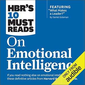 HBR's 10 Must Reads on Emotional Intelligence [Audiobook]