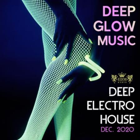Deep Glow Electro House (2020)