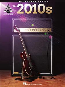 The 2010s for Guitar The Decade Series