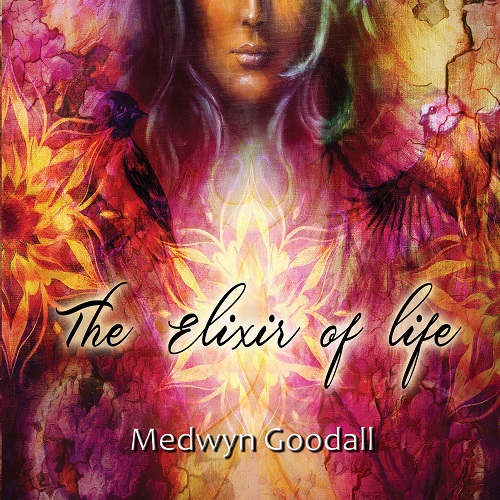 Medwyn Goodall  The Elixir of Life (2020)