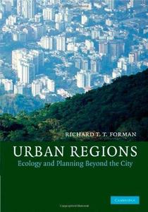 Urban Regions Ecology and Planning Beyond the City