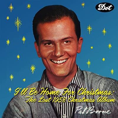Pat Boone - I'll Be Home For Christmas: The Lost 1958 Christmas Album (2020)