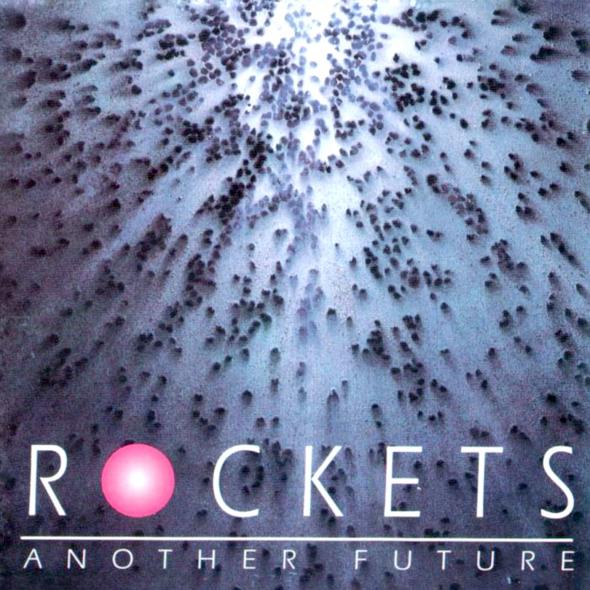 Rockets - Another Future 1992 (Lossless+Mp3)