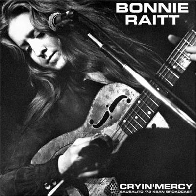 Bonnie Raitt - Cryin' Mercy (Live, Sausalito '73) (2020)