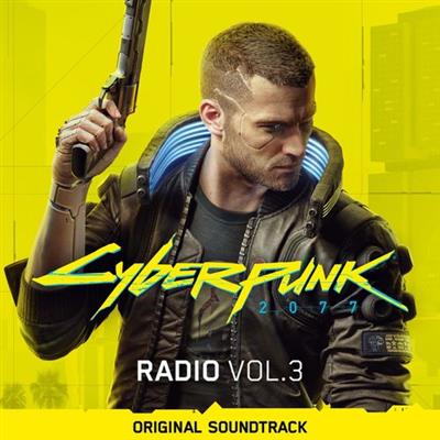 VA   Cyberpunk 2077  Radio, Vol. 3 (Original Soundtrack) (2020)