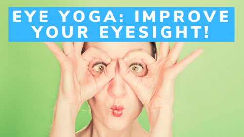 Eye Yoga - Fix Eye Problems with Yoga for Health & Wellness: Easy Yoga