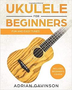 Ukulele For Beginners Fun and Easy Tunes
