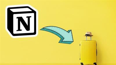 Udemy -  Take More Vacations, Use Notion for Project Management